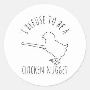 Pegatina Redonda Me niego a ser un pollo nugget Humor de pollo _1