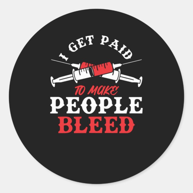 Pegatina Redonda Me Pagan Para Hacer Que La Gente Herba De Sangre F (Anverso)