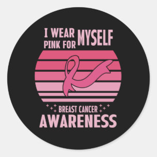 Pegatina Redonda Me pongo rosa por mí Conciencia del cáncer de mama