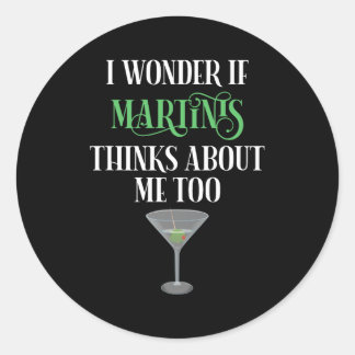 Pegatina Redonda Me pregunto si Martinis piensa en mí también