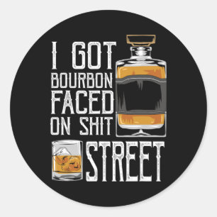 Pegatina Redonda Me Puse Cara de Bourbon en la Calle - Whisky y Bou