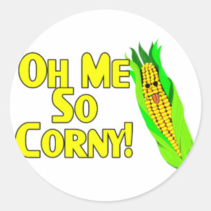 Pegatina Redonda Me So Corny