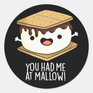 Pegatina Redonda Me Tenías En Mallow Funny Smore Pun Dark BG