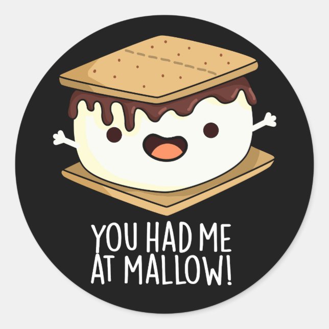 Pegatina Redonda Me Tenías En Mallow Funny Smore Pun Dark BG (Anverso)