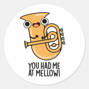Pegatina Redonda Me Tenías En Mellow Funny Tuba Pun