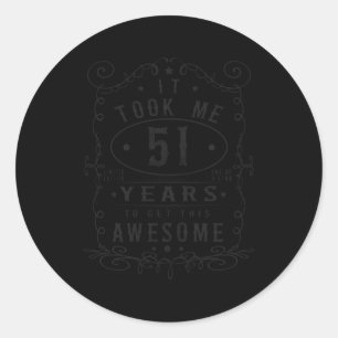 Pegatina Redonda Me Tomó 51 Años Conseguir Este Impresionante 51°
