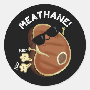 Pegatina Redonda Meat-hane Funny Farting Meat Pun Dark BG