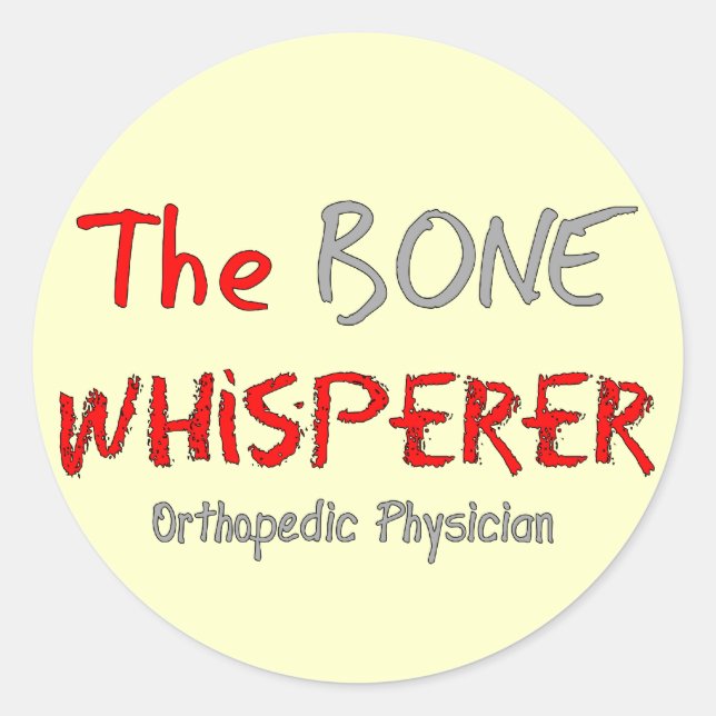 Pegatina Redonda Médico Ortopédico "The Bone Whisperer" (Anverso)