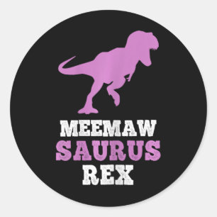 Pegatina Redonda Meemaw-saurus Rex Dino Dinosaur Meemawsaurus Funny