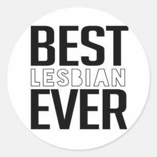 Pegatina Redonda Mejor Lesbiana-Nunca