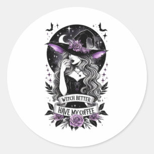 Pegatina Redonda Mejor Que La Bruja De Mi Café Sea Graciosa Para Ha