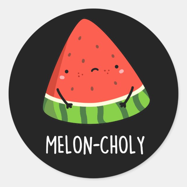 Pegatina Redonda Melon-choly Funny Sad Watermelon Pun Dark BG (Anverso)