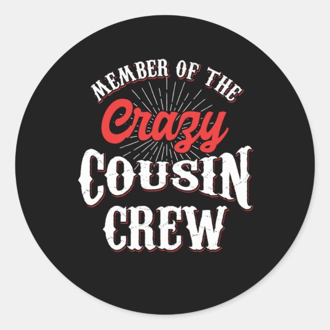 Pegatina Redonda Member Of The Crazy Cousin Crew Brother Sister Gif (Anverso)
