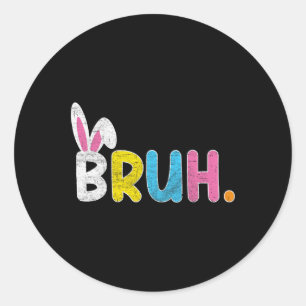 Pegatina Redonda Meme de Bruh Día de Pascua Conejo Divertido Huevos