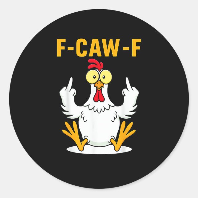 Pegatina Redonda Meme de gallo de cita F-Caw-F (Anverso)