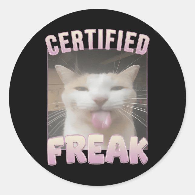 Pegatina Redonda Meme de gato Freak Funny Certificado (Anverso)