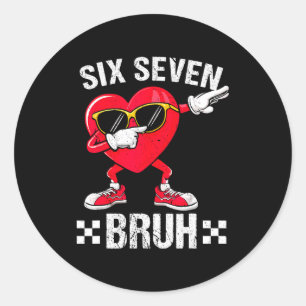Pegatina Redonda Meme Divertido 67 Seis Siete Bruh Corazón San Vale