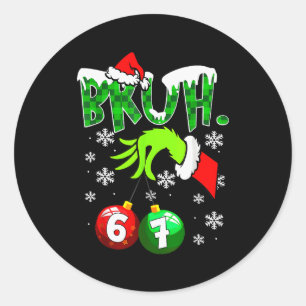 Pegatina Redonda Meme Divertido Bruh 6-7 Navidad Familiar Coinciden
