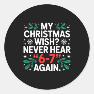 Pegatina Redonda Meme divertido de matemáticas 67 Seis Siete Navida