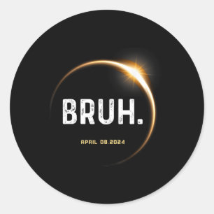 Pegatina Redonda Meme Graciosos Regalos Que Dicen Eclipse Solar Tot