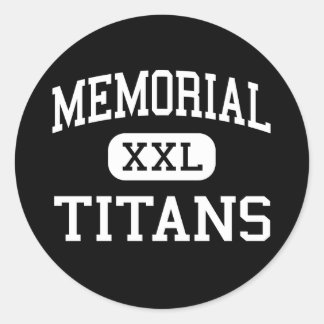 Pegatina Redonda Memorial - Titanes - Alto - Puerto Arthur Texas