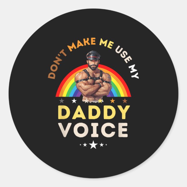Pegatina Redonda Mens Don't Make Me Use My Daddy Voice Funny Gay Be (Anverso)