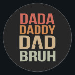 Pegatina Redonda Mens Father's Day Dada Daddy Dad Bruh vintage<br><div class="desc">Mens Father's Day Dada Daddy Dad Bruh vintage Gift. Perfect gift for your dad,  mom,  papa,  men,  women,  friend and family members on Thanksgiving Day,  Christmas Day,  Mothers Day,  Fathers Day,  4th of July,  1776 Independent day,  Veterans Day,  Halloween Day,  Patrick's Day</div>