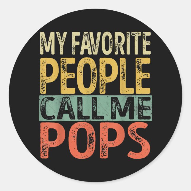 Pegatina Redonda Mens My Favorite People Call Me Pops Funny Dad (Anverso)