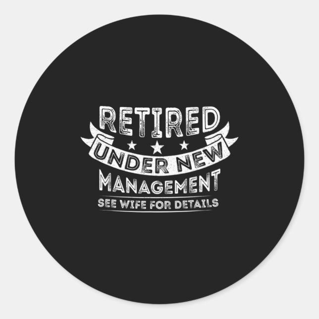 Pegatina Redonda Mens Retired Under New Management Since 2022 Retir (Anverso)