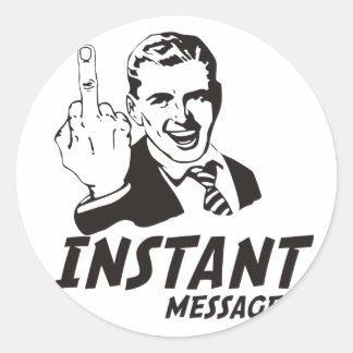 PEGATINA REDONDA MENSAJE INSTANTÁNEO