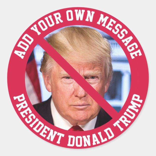 Pegatina Redonda MENSAJE personalizado No Donald Trump (Anverso)