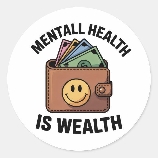 Pegatina Redonda Mental Health is Wealth Sticker – Smiley Wallet (Anverso)