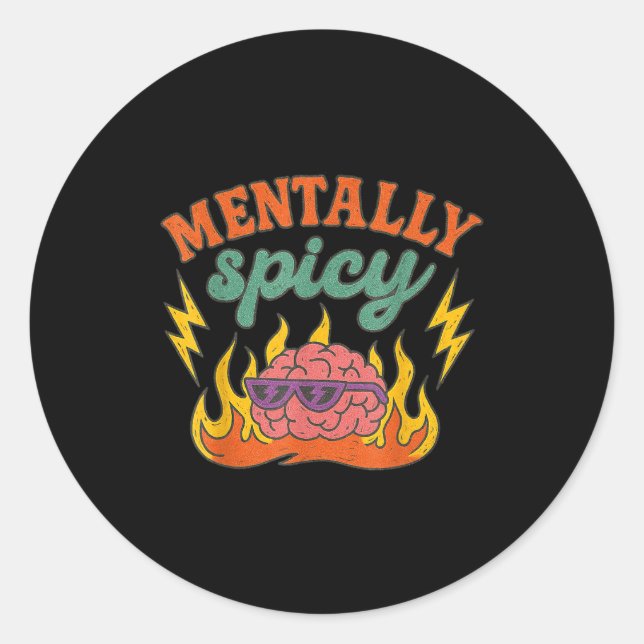 Pegatina Redonda Mentally Scy Funny Mental Health Humor Sarcastic Q (Anverso)