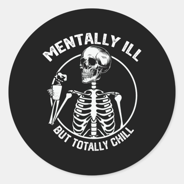 Pegatina Redonda Mentalmente Enfermo Pero Totalmente Chill Hallowee (Anverso)