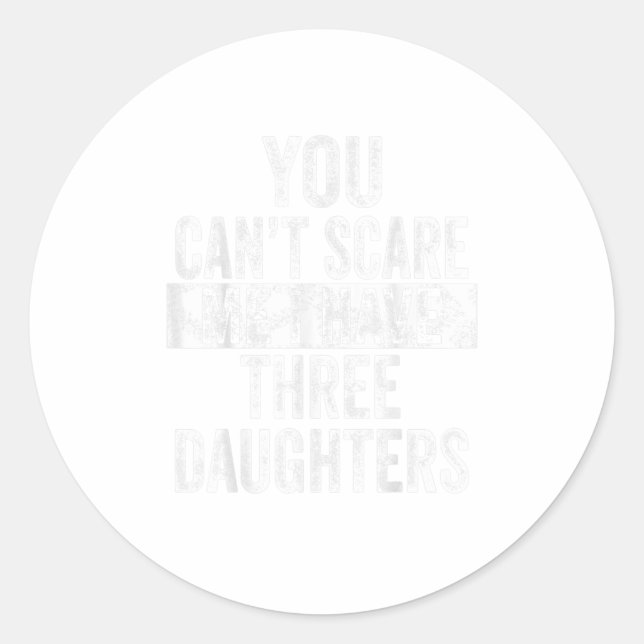 Pegatina Redonda Mentes que no puedes asustarme Tengo tres días (Anverso)