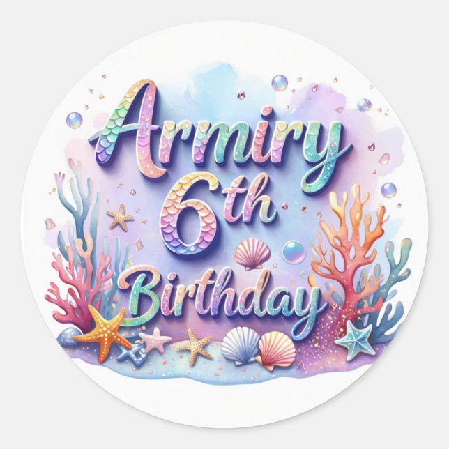 Pegatina Redonda Mermaid Birthday Party Sticker Armiry 6th Birthday (Anverso)