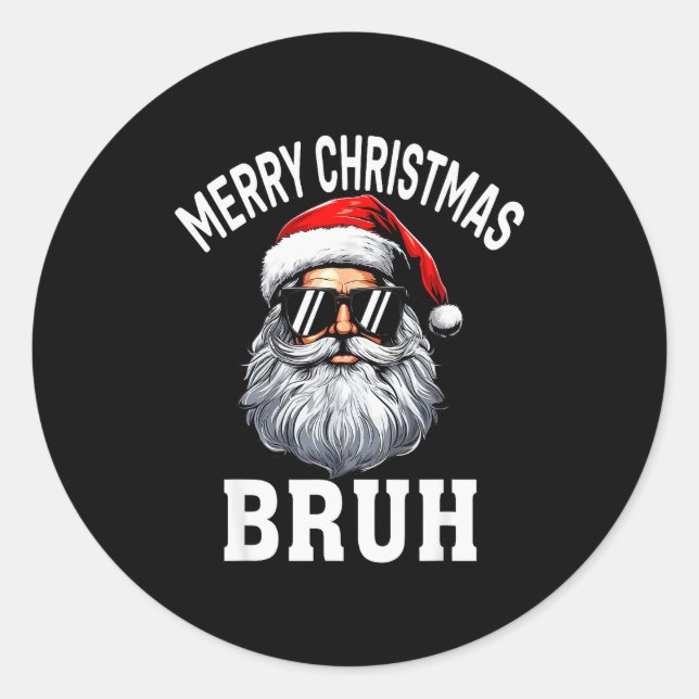 Pegatina Redonda Merry Christmas Bruh Meme Funny Saying For Brother (Anverso)