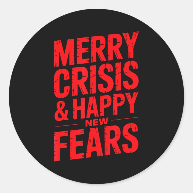 Pegatina Redonda Merry Crisis Happy New Fears Sarcastic Holiday Des (Anverso)