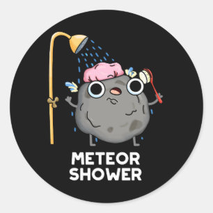 Pegatina Redonda Meteor Shower Funny Science Pun Dark BG