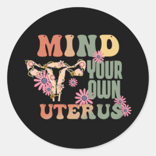 Pegatina Redonda Métete En Su Propio Uterus