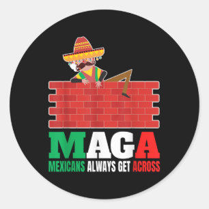 Pegatina Redonda Mexicanos siempre se cruzan con hombres anti-graci