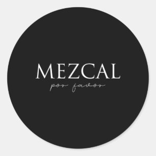 Pegatina Redonda Mezcal por favor