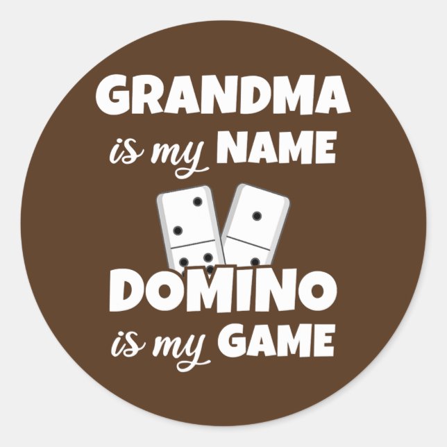 Pegatina Redonda Mi Abuela Es Mi Nombre Domino Es Mi Juego Divertid (Anverso)