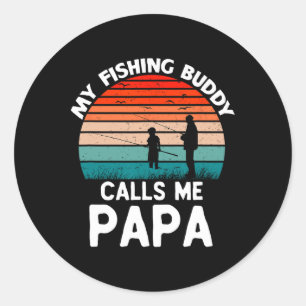Pegatina Redonda Mi amigo pescador me llama Gran Vintage Papa Retro