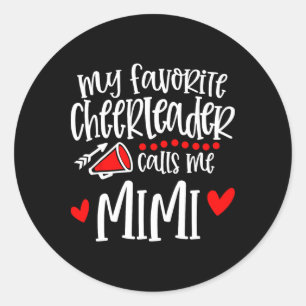 Pegatina Redonda Mi animadora favorita me llama Mimi divertido anim
