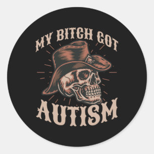 Pegatina Redonda Mi Autismo Tiene Gracioso Skeleton Meme Autista 1
