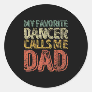 Pegatina Redonda Mi bailarín favorito me llama papá camiseta divert