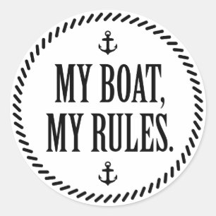 Pegatina Redonda Mi barco, mis reglas