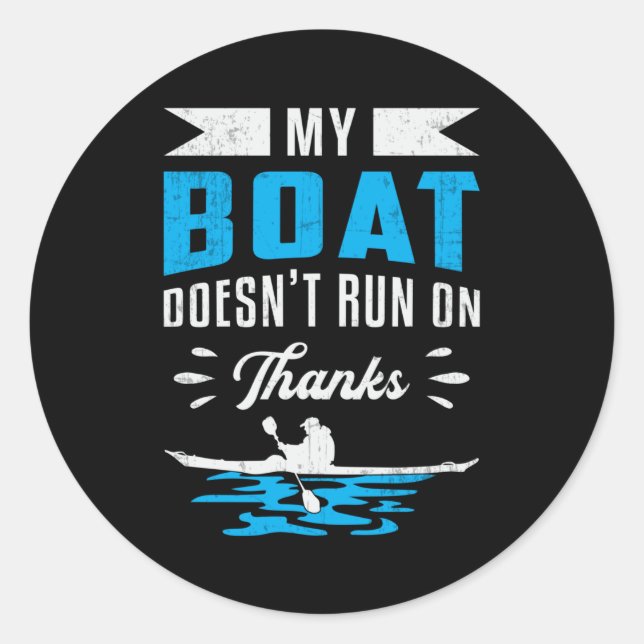 Pegatina Redonda Mi barco no corre gracias al barco Kayak (Anverso)