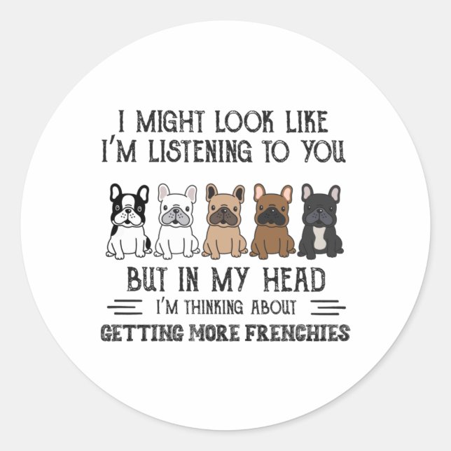 Pegatina Redonda Mi cabeza está pensando en conseguir más franceses (Anverso)